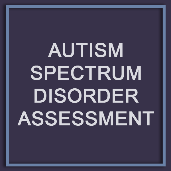 Autism Spectrum Disorder Assessment