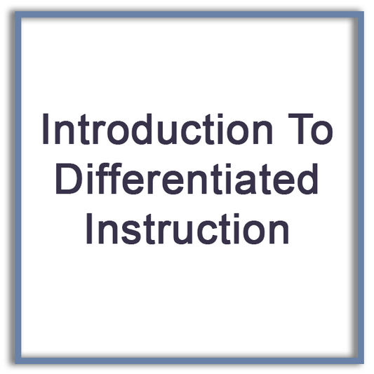 Introduction To Differentiated Instruction